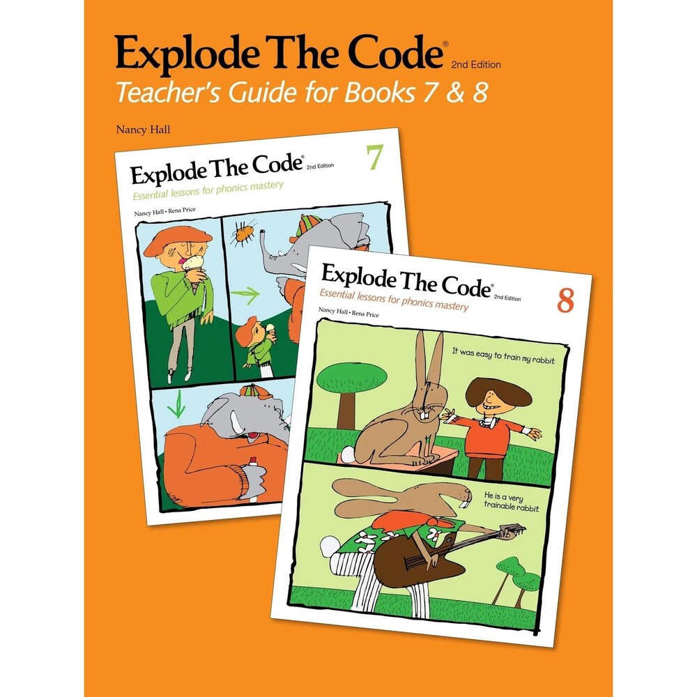 Explode the Code 2nd Edition Teacher's Guide Books 7 & 8